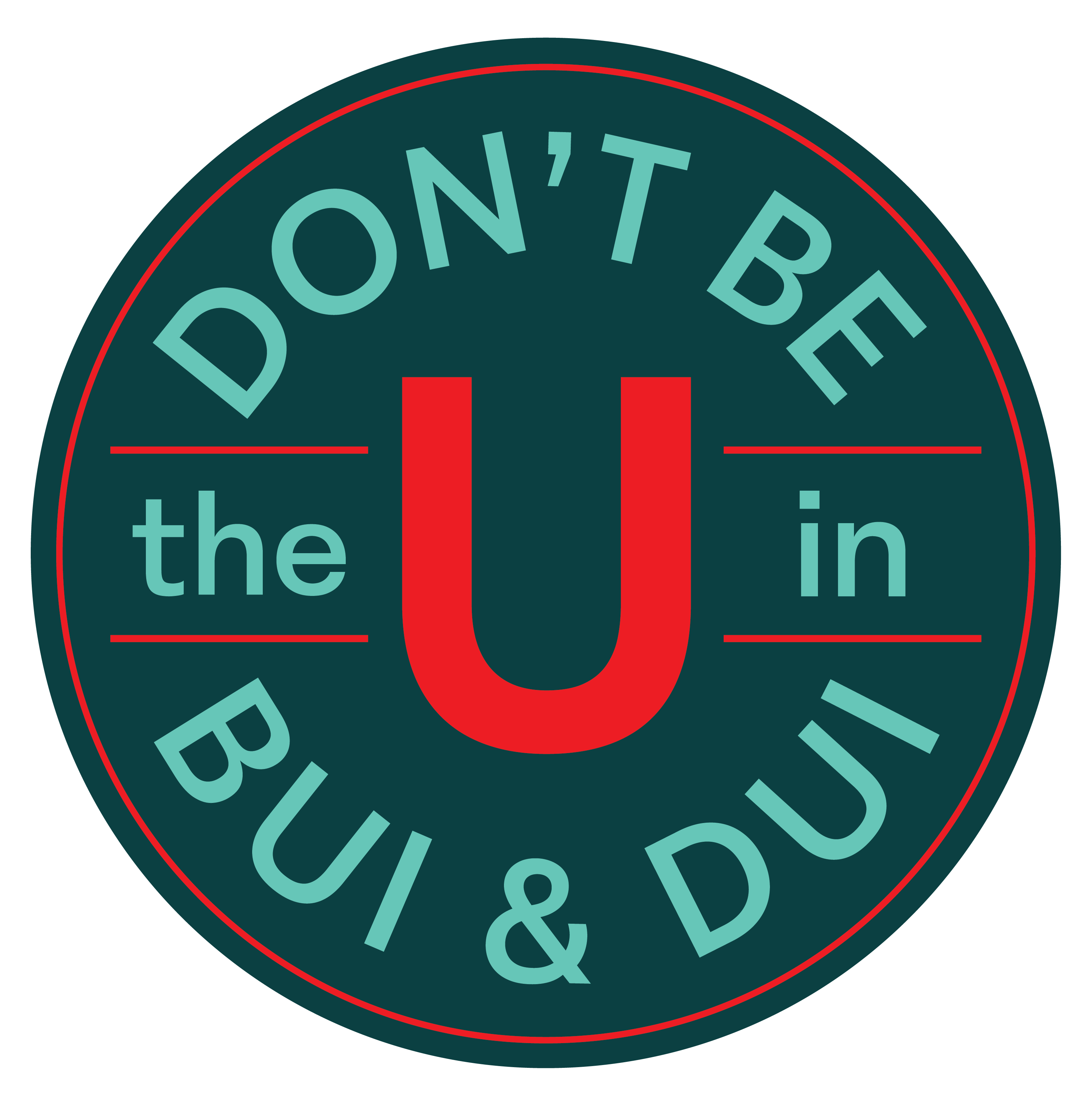 Don't be a U in BUI & DUI campaign logo